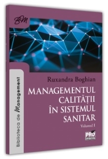 Managementul calităţii în sistemul sanitar - Vol. 1 (Set of:Managementul calităţii în sistemul sanitarVol. 1)