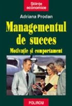 Managementul de succes - motivatie si comportament