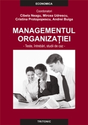 Managementul organizatiei. Teste, intrebari, studii de caz