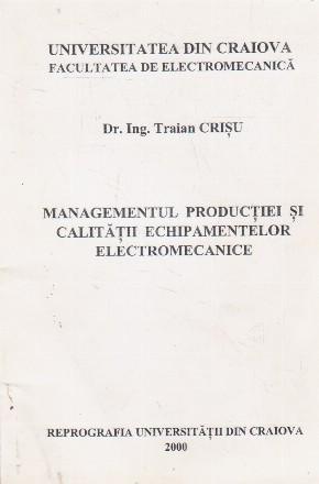 Managementul productiei si calitatii echipamentelor electromecanice