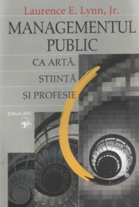 Managementul public ca arta, stiinta si profesie