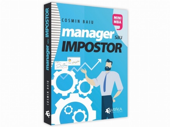 Manager sau Impostor. Managementul performantei in afaceri