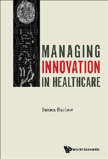 Managing Innovation In Healthcare