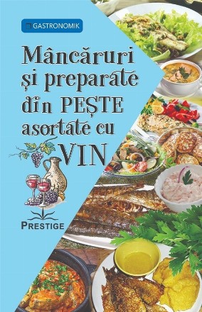 Mancaruri si preparate din peste asortate cu vin