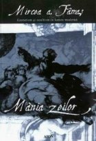 Mania zeilor ezoterism ocultism lumea