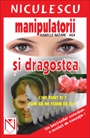 Manipulatorii si dragostea: cine sunt ei? cum sa ne ferim de ei?