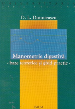 Manometrie digestiva - baze teoretice si ghid practic -