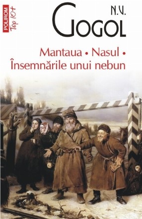 Mantaua. Nasul. Însemnările unui nebun (ediţie de buzunar)