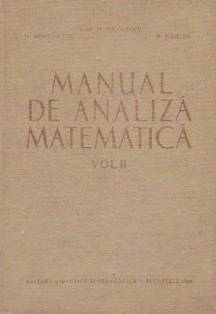 Manual de analiza matematica, Volumul al II-lea