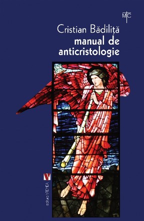 Manual de anticristologie : studii, dosar biblic, traduceri şi comentarii