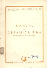 Manual de ceramica fina pentru scoli medii tehnice