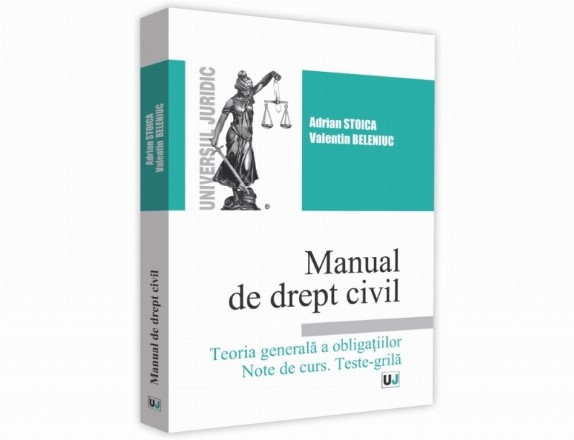 Manual de drept civil. Teoria generala a obligatiilor. Note de curs. Teste-Grila