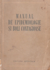 Manual de epidemiologie si boli contagioase