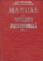 Manual patologie profesionala Volumul