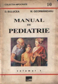 Manual de pediatrie, Volumul I