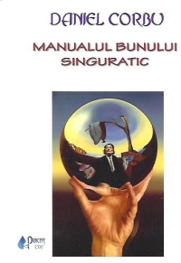 Manualul Bunului Singuratic - poeme, Editia a IV-a revizuita si adaugita