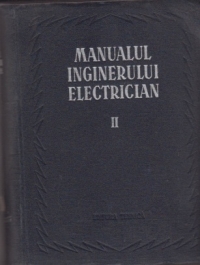 Manualul inginerului electrician, Volumul al II-lea - Masini electrice