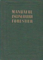 Manualul inginerului forestier Transporturi forestiere