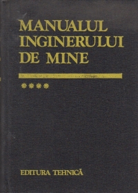 Manualul inginerului de mine, Volumul al IV-lea