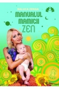 Manualul mamicii Zen