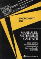 Manualul sistemului calitatii - Ghid pentru implementarea standardelor internationale ISO 9000