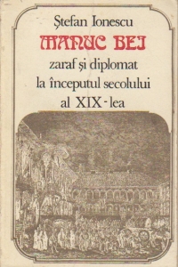 Manuc Bei zaraf si diplomat la inceputul secolului al XIX-lea