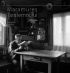 Maramures - Tara Lemnului