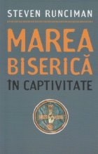 Marea Biserica Amintiri captivitate