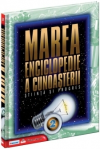 Marea enciclopedie a cunoasterii Vol. 2 - Stiinta si progres