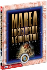 Marea enciclopedie a cunoasterii Vol. 5 - Arta si literatura