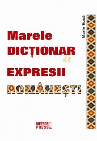 Marele dictionar de expresii romanesti