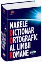 Marele dictionar ortografic al limbii romane cu CD-ROM