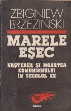 Marele Esec Nasterea moartea comunismului