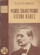 Marele savant patriot Victor Babes