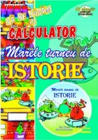 Marele turneu de istorie (contine CD educativ pentru copii de toate varstele)