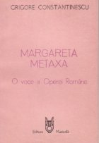 Margareta Metaxa - O voce a Operei Romane