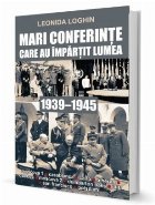 Mari conferinte care au impartit lumea (1939-1945)