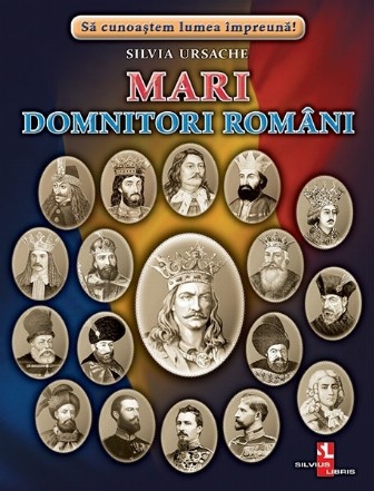 Mari domnitori romani. Fise