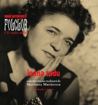 Mari interpreti de folclor. Ioana Radu. Vol. 2. Carte + CD