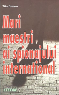 Mari maestri ai spionajului international