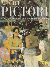 Mari pictori Nr. 3 - Paul Gauguin