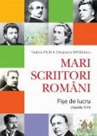 Mari scriitori romani Fise lucru