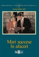 Mari succese afaceri