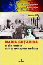 Maria Cutarida si celelalte romance care au revolutionat medicina