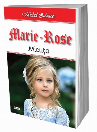 Marie-Rose: Micuta