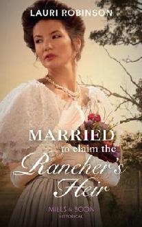 Married To Claim The Rancher's Heir