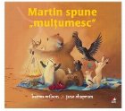 Martin spune multumesc