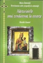 Marturisirile unui condamnat moarte