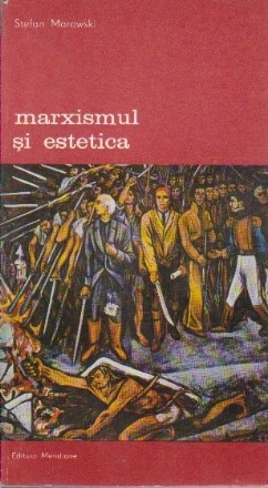 Marxismul si Estetica, Volumul al II-lea