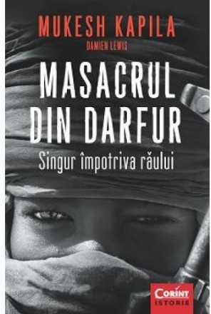 Masacrul din Darfur. Singur împotriva răului